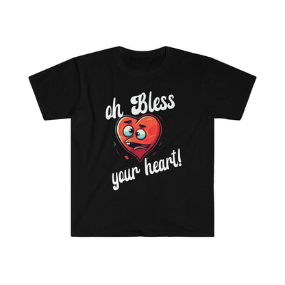 Oh bless your heart novelty t-shirt. sarcastic funny shirt, humorous gift for everyone.